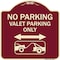 Signmission No Parking Valet Parking Only Heavy-Gauge Aluminum Architectural Sign, 18" x 18", BU-1818-23646 A-DES-BU-1818-23646 - alternate 1
